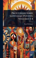 Prostonàrodnie SlovenskÃ(c) Povesti, Volumes 1-4 (Slovak Edition) 1023700360 Book Cover