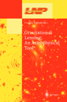 Gravitational Lensing: An Astrophysical Tool 3642079350 Book Cover