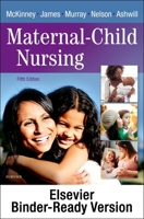 Maternal-Child Nursing - Binder Ready 0323639534 Book Cover
