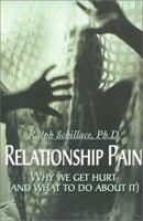 Relationship Pain: Why We Get Hurt and What to Do About It 059514909X Book Cover