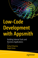 Low-Code Development with AppSmith: Building Internal Tools and Business Applications 1484298128 Book Cover