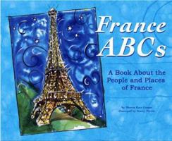 France Abcs: A Book About the People and Places of France (Country Abcs) 1404815686 Book Cover