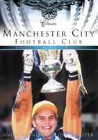 Manchester City Classic Matches 0752422553 Book Cover