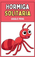 Hormiga Solitaria (My Unique World) (Spanish Edition) B0DZFPJ82B Book Cover