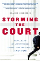 Storming the Court: How a Band of Yale Law Students Sued the President--and Won 1416535152 Book Cover