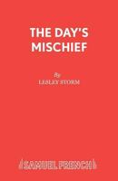 Day's Mischief: Play (Acting Edition) 0573010897 Book Cover