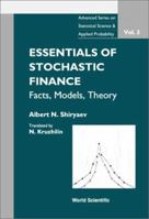 Essentials of Stochastic Finance: Facts, Models, Theory 9810236050 Book Cover