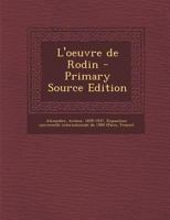 L'Oeuvre de Rodin 201134901X Book Cover