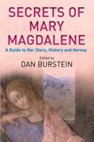 Secrets of Mary Magdalene: The Untold Story of History's Most Misunderstood Woman 1593152051 Book Cover