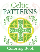 Celtic Patterns Coloring Book: Celtic inspirations coloring book B08CWM832T Book Cover
