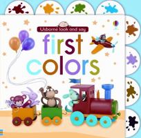First Colors (Luxury Look and Say Board Books) 0794513484 Book Cover