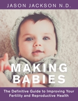 Making Babies 1504324048 Book Cover