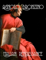 Agnolo Bronzino: Italian Renaissance B09NH474RX Book Cover
