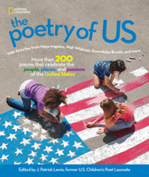 The Poetry of US: More Than 200 Poems That Celebrate the People, Places, and Passions of the United States 1426331851 Book Cover