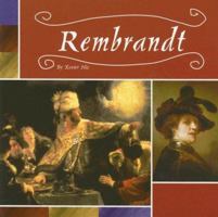 Rembrandt (Masterpieces Artists and Their Work) 0736834109 Book Cover