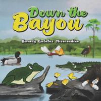 Down the Bayou B0G3CR8DBF Book Cover