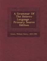 A Grammar Of The Heberew Language 9353953618 Book Cover