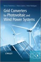 Grid Converters for Photovoltaic and Wind Power Systems 0470057513 Book Cover