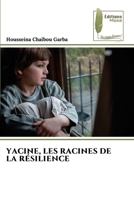 Yacine, Les Racines de la Résilience 6209594026 Book Cover