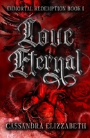 Love Eternal: Immortal Redemption Book 1 B0CVJ3KHKC Book Cover