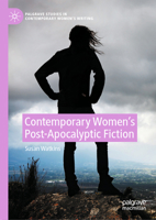 Contemporary Women's Post-Apocalyptic Fiction 113748649X Book Cover