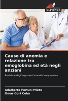 Cause di anemia e relazione tra emoglobina ed età negli anziani (Italian Edition) 6206655989 Book Cover