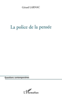 La Police de la Pensée (Questions Contemporaines) (French Edition) 2747511537 Book Cover