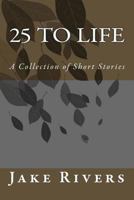 25 to Life 1477425292 Book Cover