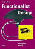 Functionalist Design: An Ongoing History (Architecture & Design) 3791314238 Book Cover