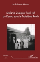 Stefanie Zweig et l'exil juif au Kenya sous le Troisème Reich (Allemagne d'Hier Et d'Aujourd'hui) (French Edition) 2296062288 Book Cover