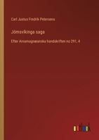 Jómsvíkinga saga: Efter Arnamagnæanska handskriften no 291, 4 (Danish Edition) 3385077346 Book Cover