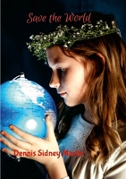 Save the World 1300391359 Book Cover
