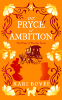 The Pryce of Ambition: An Historical Ghost Cozy Mystery (The Pryce of Murder) 1947905295 Book Cover