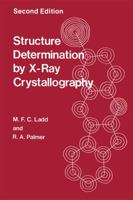 Structure Determination by X-Ray Crystallography 1461579414 Book Cover