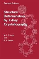 Structure Determination by X-Ray Crystallography 0306422956 Book Cover