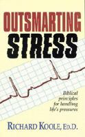 Outsmarting Stress 0825430445 Book Cover