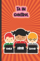 Child ADHD Saver: For TAs Who Want To Help Children Focus On Their Learning null Book Cover