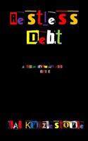Restless Debt: A Julian Crowder Saga 1717509703 Book Cover