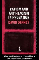 Racism and Anti-Racism in Probation 0415061571 Book Cover