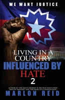 Living In A Country Influenced By Hate 2 B0943T8HFR Book Cover