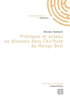 Pratiques et enjeux du discours dans l'écriture de Mongo Beti (French Edition) 275390281X Book Cover