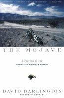 The Mojave: A Portrait of the Definitive American Desert 0805016317 Book Cover