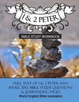 1st & 2nd Peter Inductive Bible Study Workbook: Full text of 1st & 2nd Peter with inductive bible study questions 1657270076 Book Cover