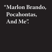 Jeremy Deller: "Marlon Brando, Pocahontas, And Me" 0934324433 Book Cover