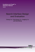 Search Interface Design and Evaluation 1680839225 Book Cover