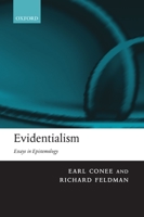 Evidentialism: Essays in Epistemology 0199253730 Book Cover