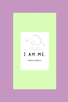 I Am Me. 1793313938 Book Cover