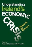 Understanding Ireland's Economic Crisis 184218198X Book Cover