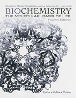 Biochemistry: The Molecular Basis of Life Student Study Guide / Solutions Manual 0195342925 Book Cover