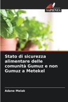 Stato di sicurezza alimentare delle comunità Gumuz e non Gumuz a Metekel 6204099671 Book Cover